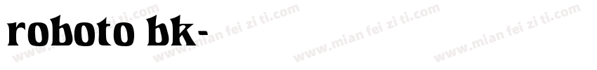 roboto bk字体转换